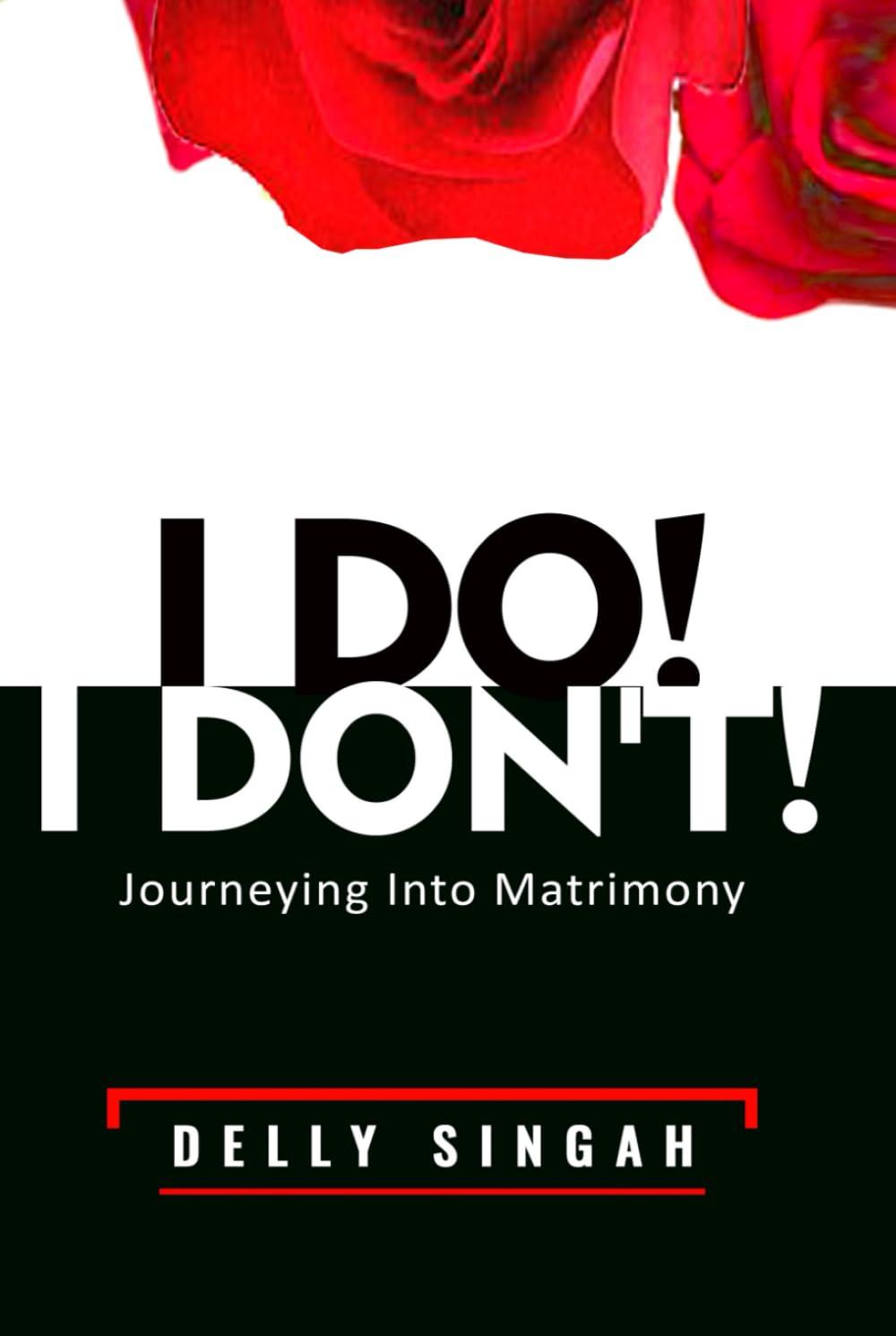 I DO! I DON'T!